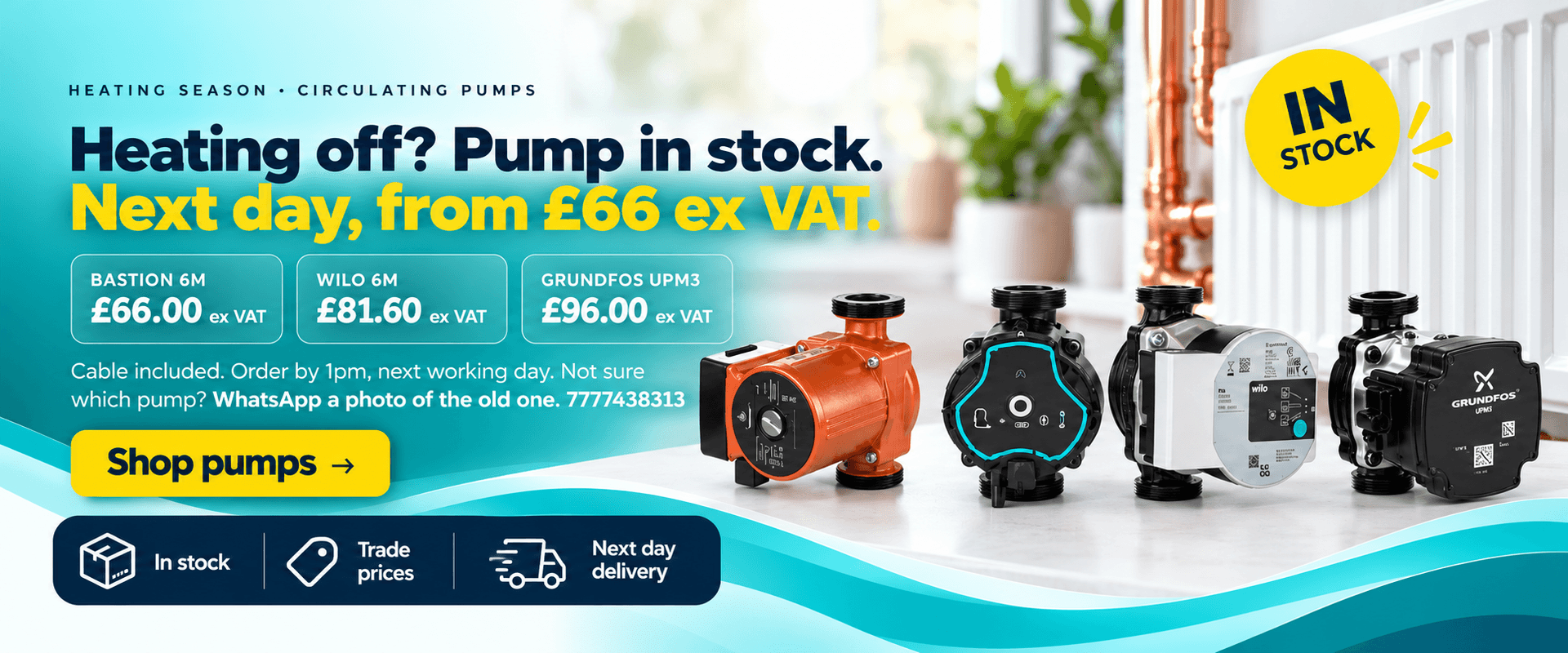 HEATING OFF? PUMP IN STOCK. NEXT DAY, FROM £66 EX VAT